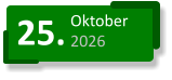 25. Oktober 2026