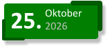 25. Oktober 2026