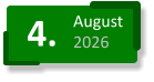4. August 2026