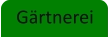 Gärtnerei