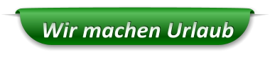 Wir machen Urlaub