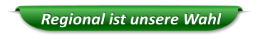 Regional ist unsere Wahl