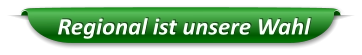 Regional ist unsere Wahl