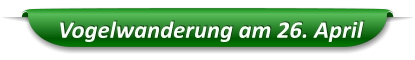 Vogelwanderung am 26. April