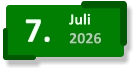 7. Juli 2026
