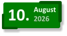 10. August 2026