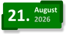 21. August 2026