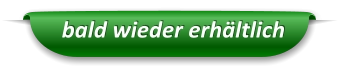 bald wieder erhältlich