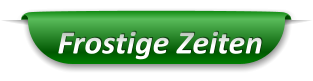 Frostige Zeiten